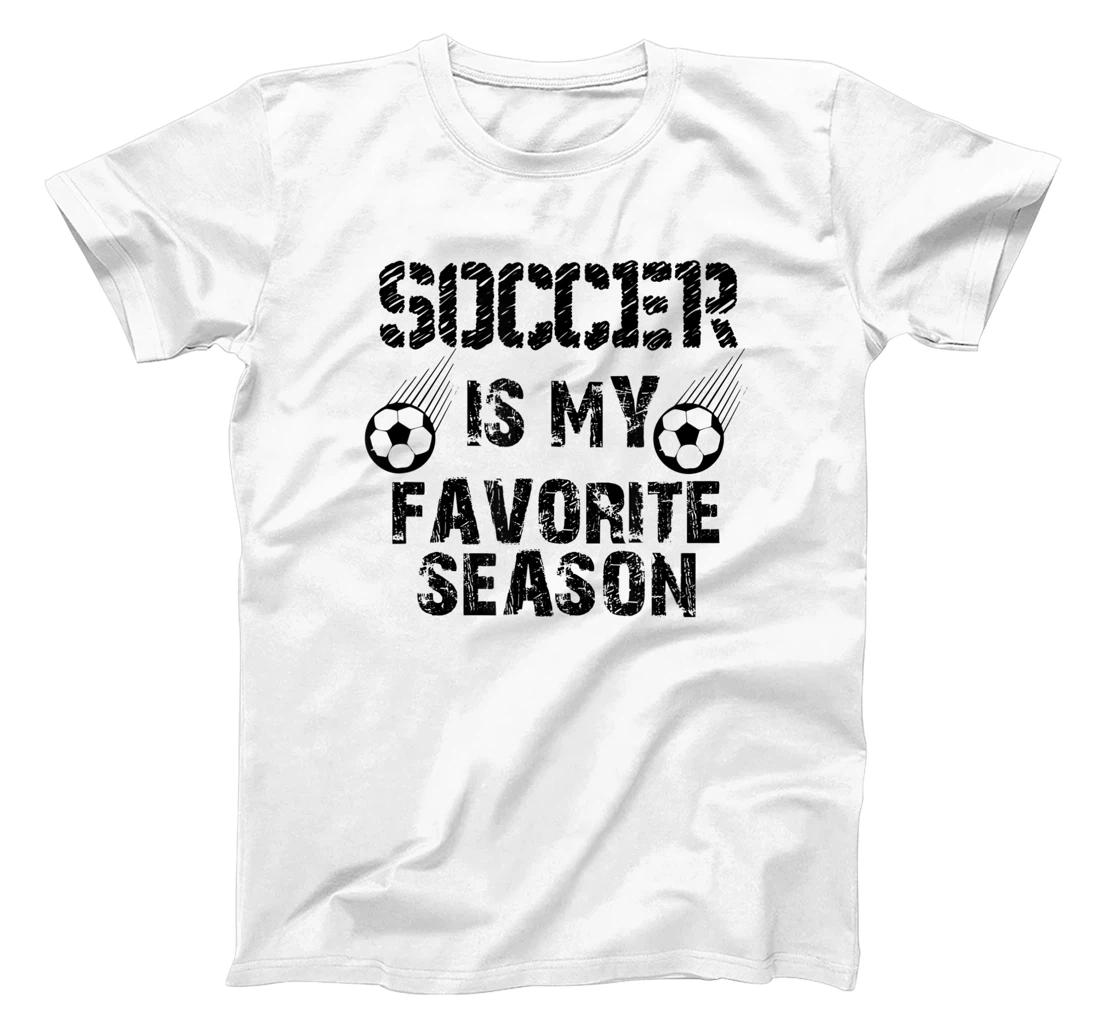 Personalized Womens Soccer Lover Funny Gift - Soccer Is My Favorite Season T-Shirt, Kid T-Shirt and Women T-Shirt
