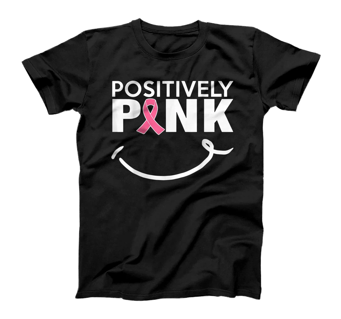 Personalized Womens Positively Pink Smile Breast Cancer Awareness T-Shirt, Women T-Shirt