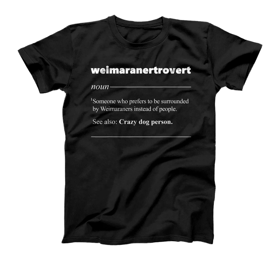 Personalized Womens Weimaranertrovert Weimaraner Definition Dog Puppy Lover T-Shirt, Women T-Shirt
