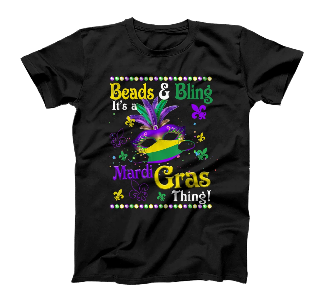 Personalized Womens Beads and Bling It's a Mardi Gras Thing-Mask Mardi Gras 2021 T-Shirt, Kid T-Shirt and Women T-Shirt