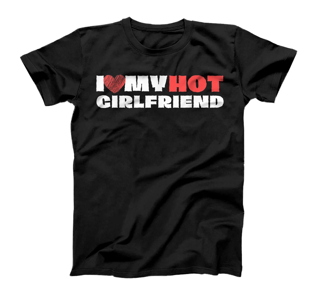 Personalized Womens I Love My Hot Girlfriend Shirt I Heart My Hot Girlfriend T-Shirt, Women T-Shirt