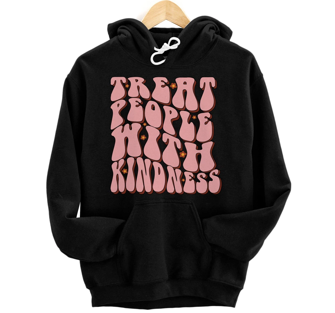 Personalized Treat People With Kindness Aesthetic Trendy Costume 2022 Pullover Hoodie