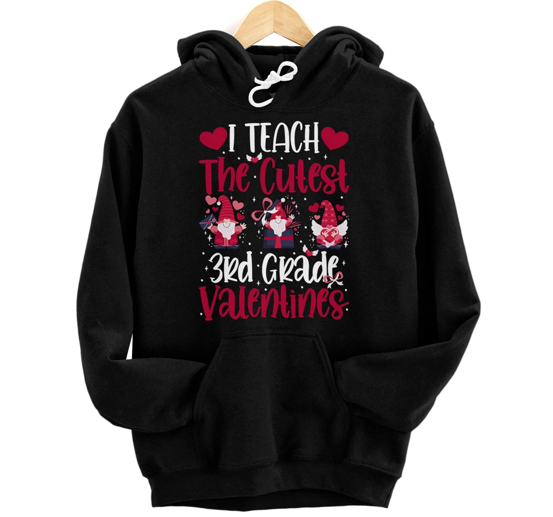 Personalized I Teach The Cutest 3rd Grade Valentines Women Gnome Teachers Pullover Hoodie