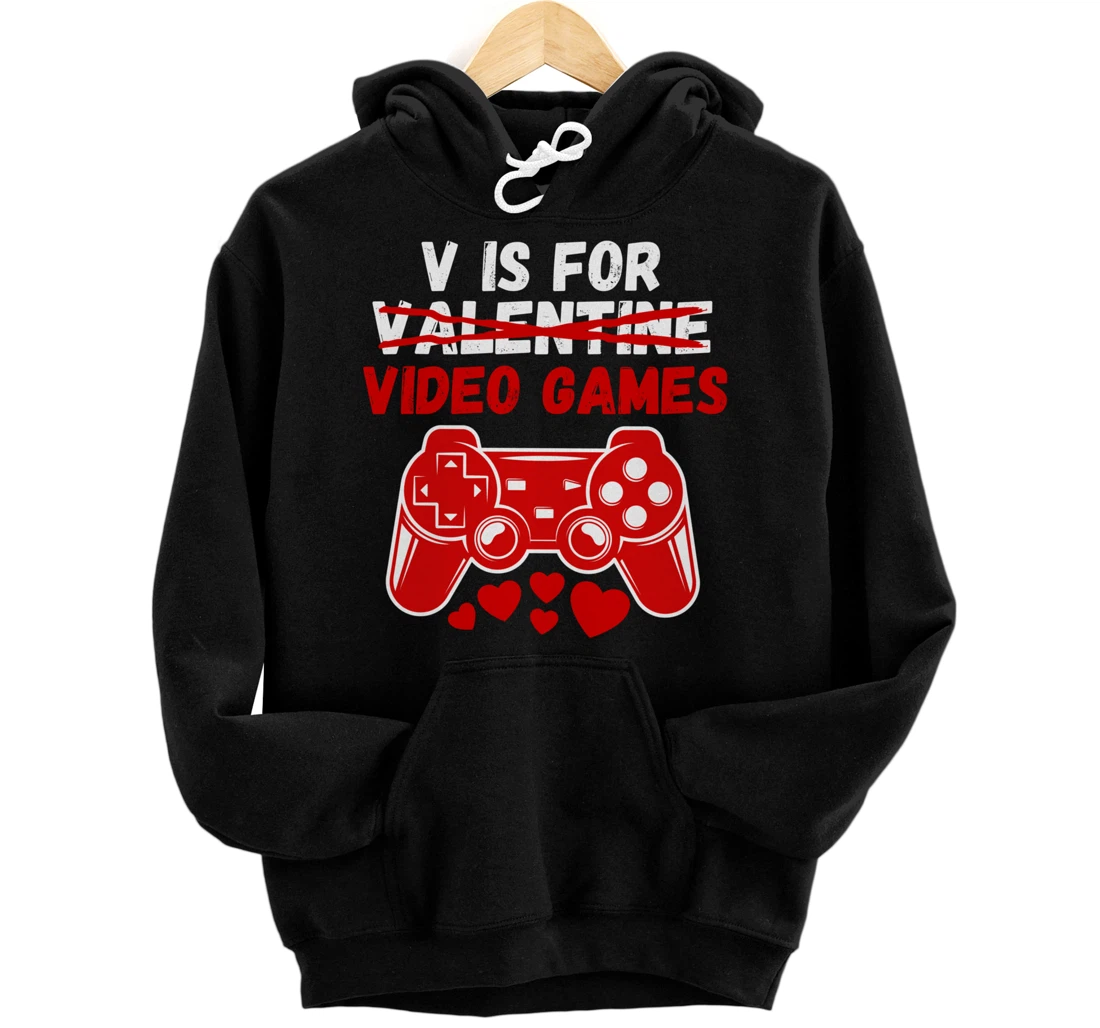 Personalized V Is For Valentine, V Is For Video Games Valentine's Day Fun Pullover Hoodie