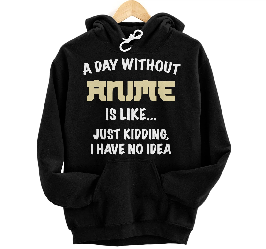 Personalized A Day Without Anime | For teen Girls And Boys Pullover Hoodie