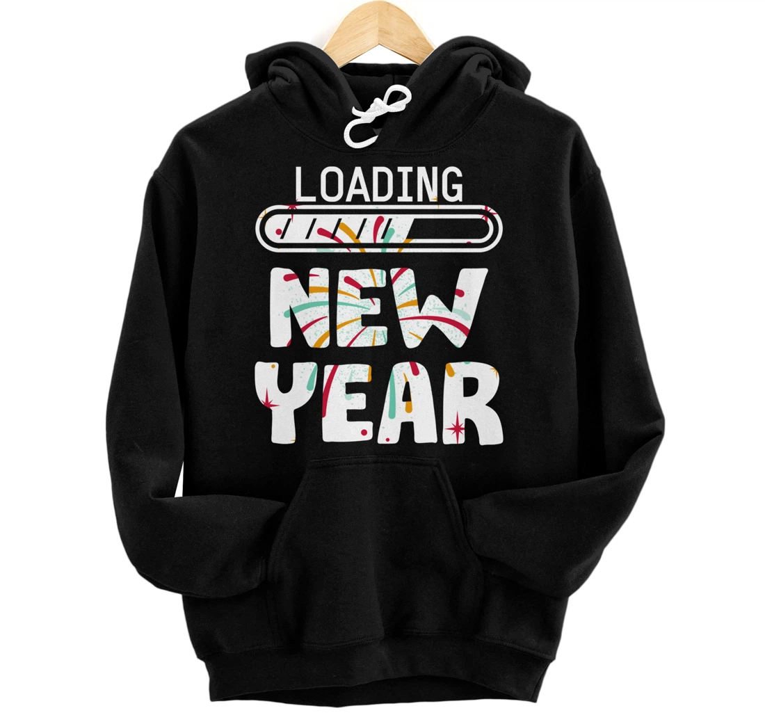 Personalized Loading New Year 2022 Funny New Year Eve Celebration Pullover Hoodie