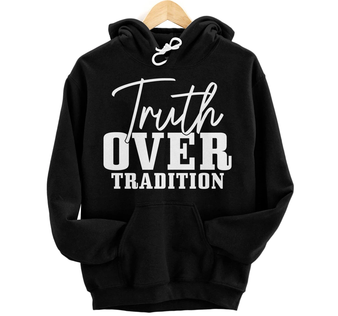 Personalized Truth Over Tradition Hebrew Israelite Judah Yah Israel Pullover Hoodie