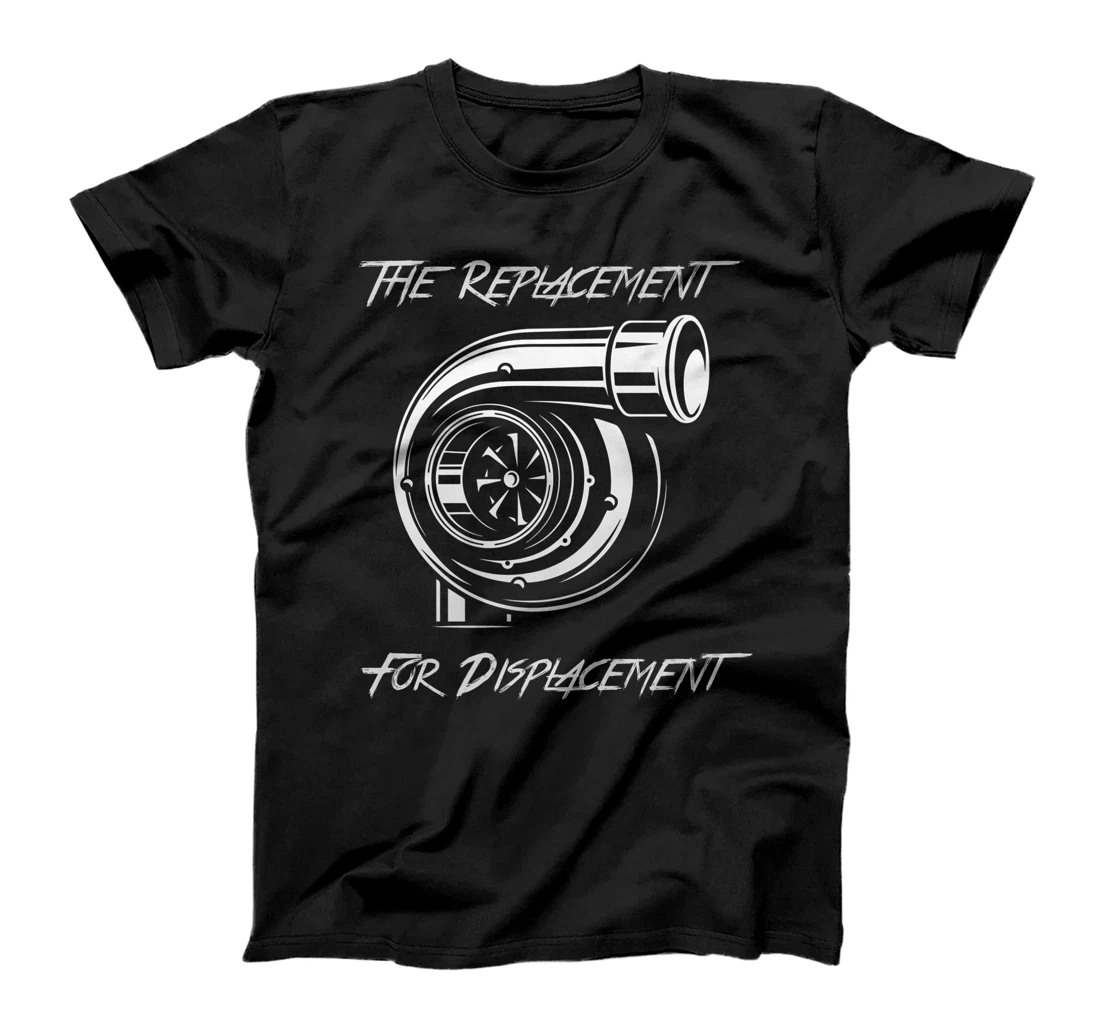 Personalized Womens The Replacement for Displacement Turbo Boost T-Shirt, Women T-Shirt