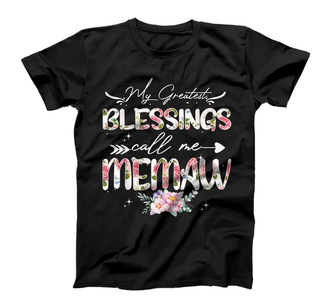 Personalized My Greatest Blessings call me Memaw Funny Floral Grandma T-Shirt, Kid T-Shirt and Women T-Shirt