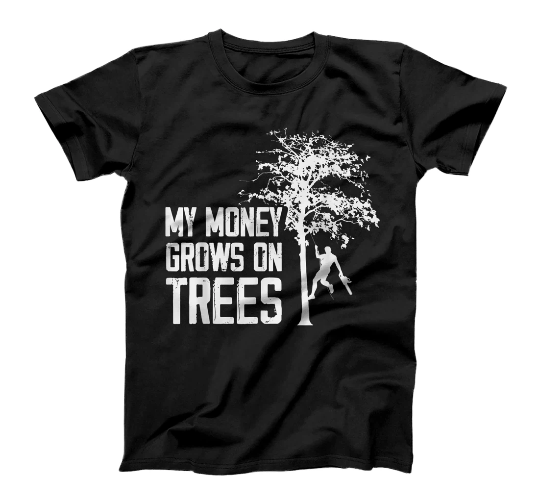 Personalized My Money grows on trees Arborist tree climbing T-Shirt, Women T-Shirt