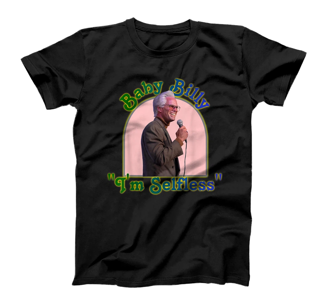 Personalized Baby Billy I'm Selfless - Baby Billy Freeman T-Shirt, Kid T-Shirt and Women T-Shirt