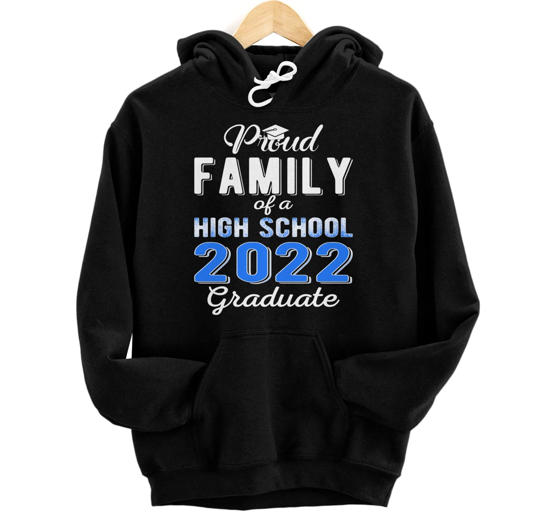 Personalized Proud Family of 2022 High School Graduate 12th Grade Family Pullover Hoodie