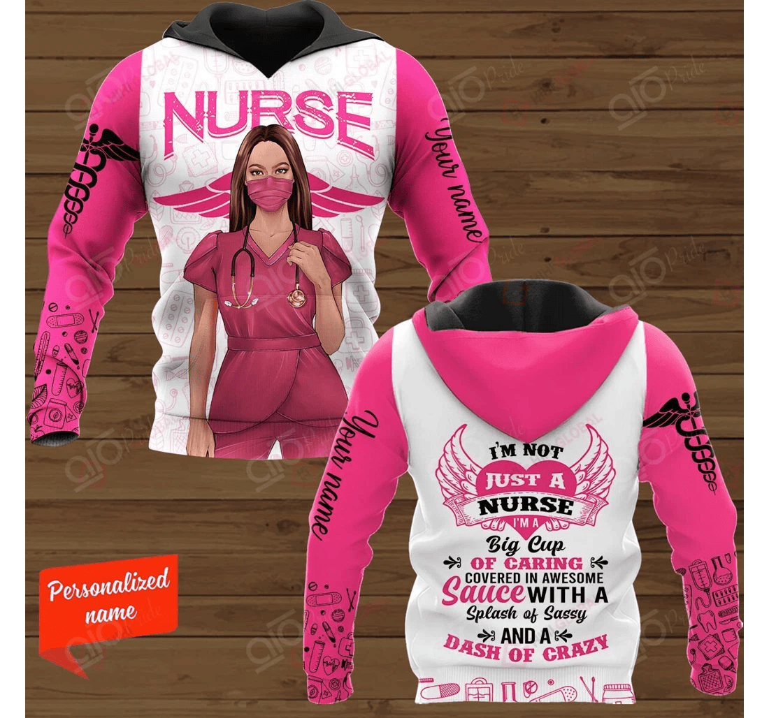 Personalized Aio Pride I'm Not Just A Nurse I'm A Big Cup Caring Covered In Awesome Sauce With A Splash Sassy A Dash Crazy Personalized Shirts Universal Front Car Seat Cover