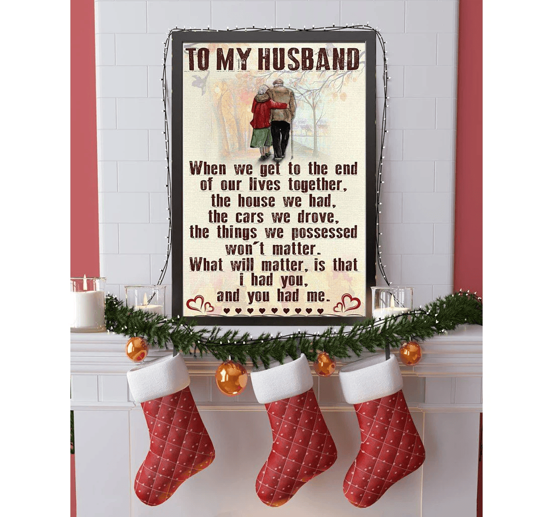Poster, Canvas - Widow To My Husband I Had You And You Had Me Widow Memorial Day Matte You Him Couple Love Print Framed Wall Art