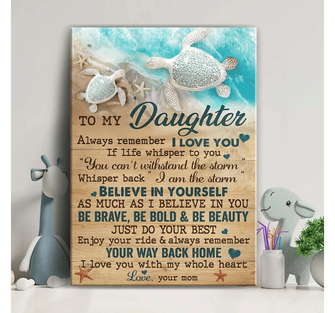 Poster, Canvas - Turtle To My Daughter Always Remember I Love You Matte Print Framed Wall Art