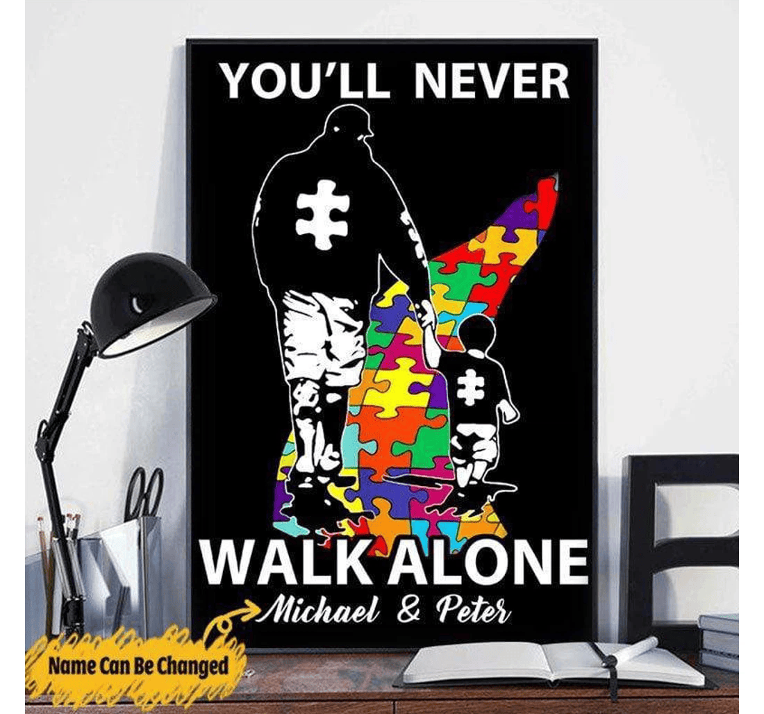 Poster, Canvas - Personalized You'll Never Walk Alone Autism Dad Son Autism Awareness Matte Print Framed Wall Art