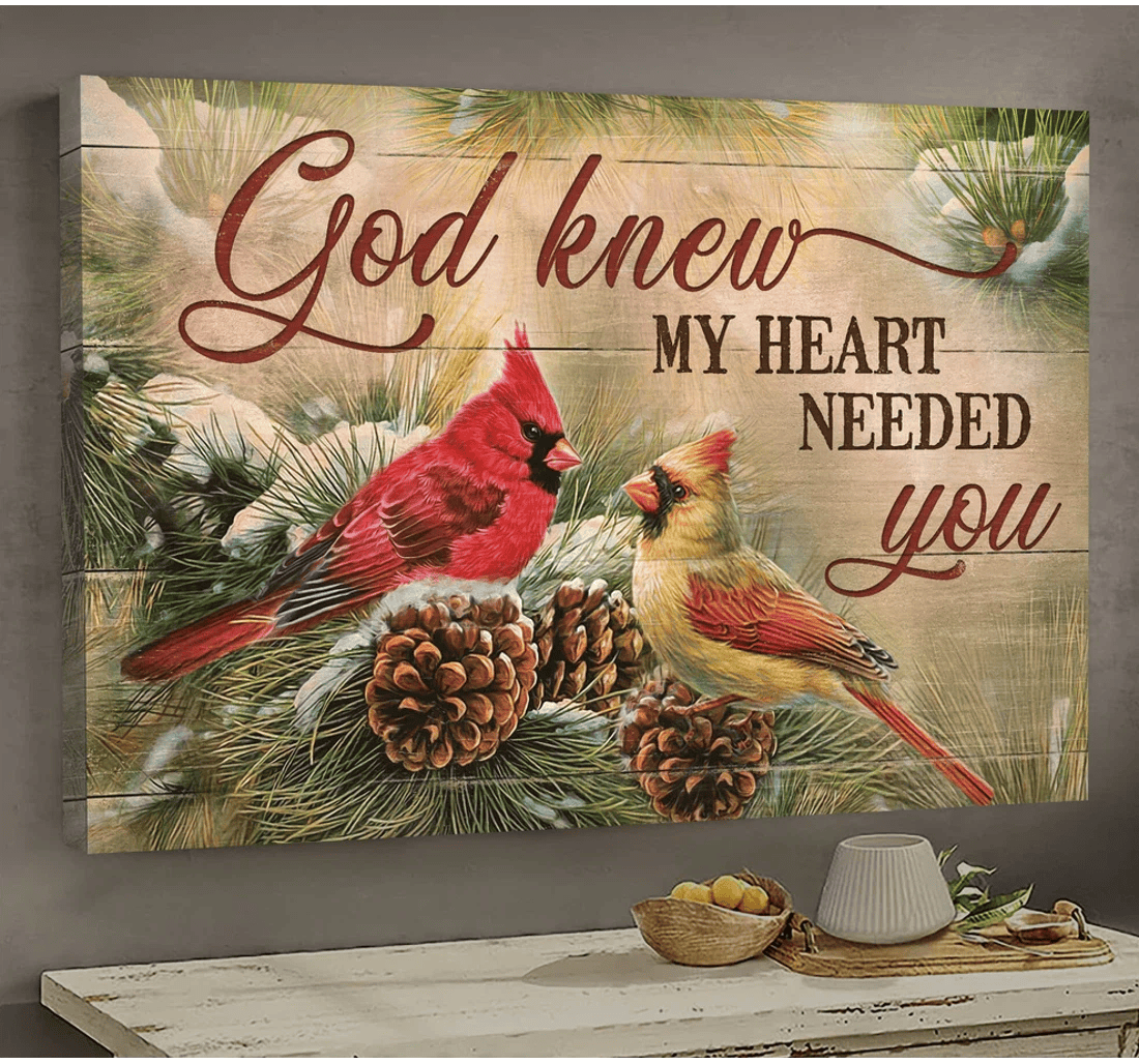 Poster, Canvas - Amazing Cardinal Pinecone God Knew My Heart Needed You Matte Print Framed Wall Art