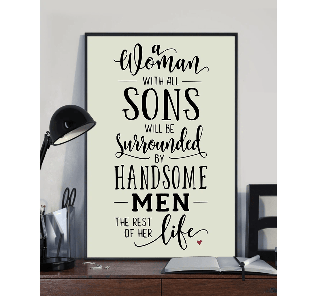 Poster, Canvas - A With All Son Will Be Surrounded By Handsome Mom Print Framed Wall Art