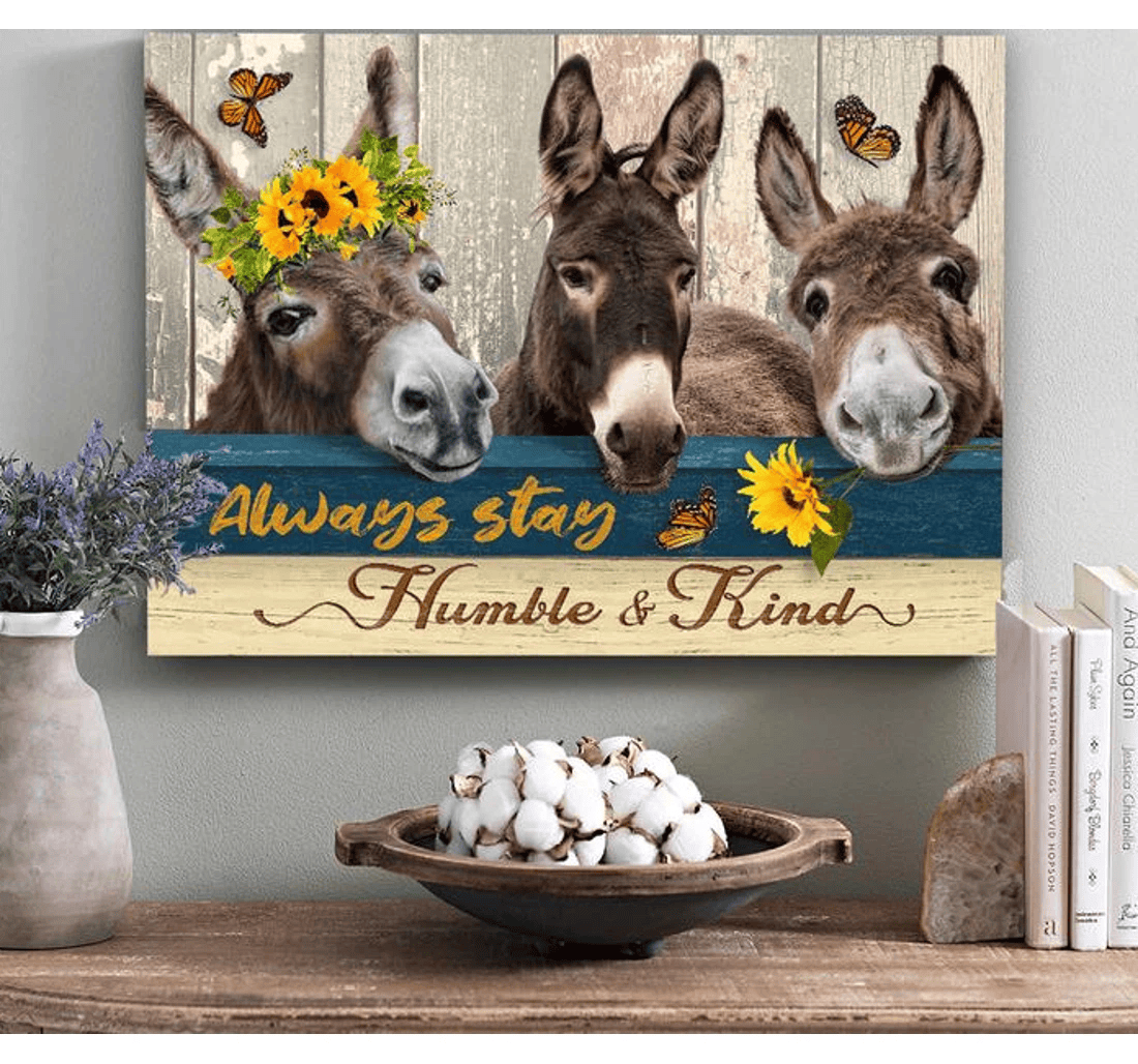 Poster, Canvas - Donkey Always Stay Hummble And Kind Matte You Donkey Lover C14 Print Framed Wall Art