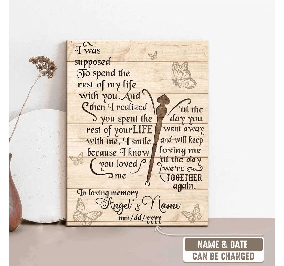 Poster, Canvas - I Was Supposed To Spend The Rest Of My Lifeife With You Personalized Matte Print Framed Wall Art