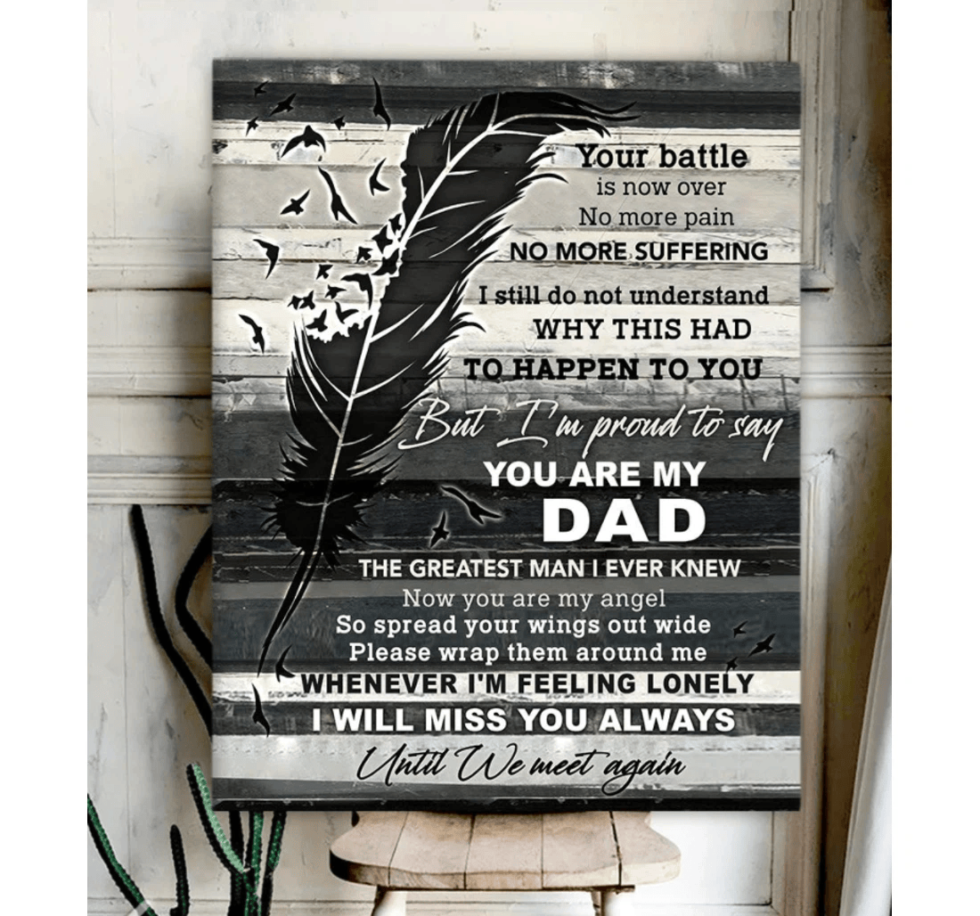 Poster, Canvas - Feathers You Are My Dad I Will Miss You Always Until We Meet Again Matte Print Framed Wall Art