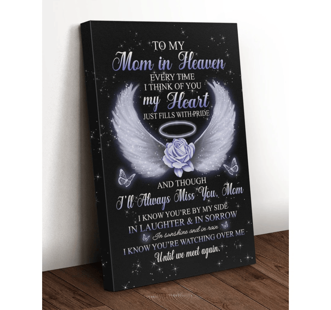 Poster, Canvas - To My Mom In Heaven Every Time I Think Of You Wings Matte Print Framed Wall Art