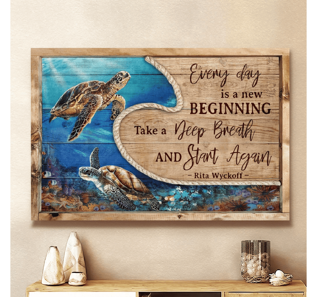 Poster, Canvas - Sea Turtles Every Day Is A New Beginning Matte Print Framed Wall Art