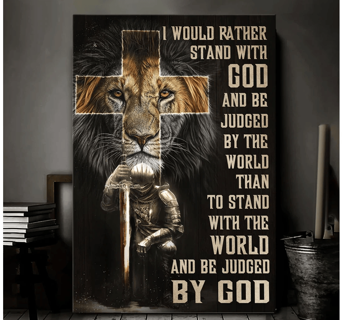 Poster, Canvas - Lion Of Judah Warrior I Would Rather Stand With God Matte Print Framed Wall Art