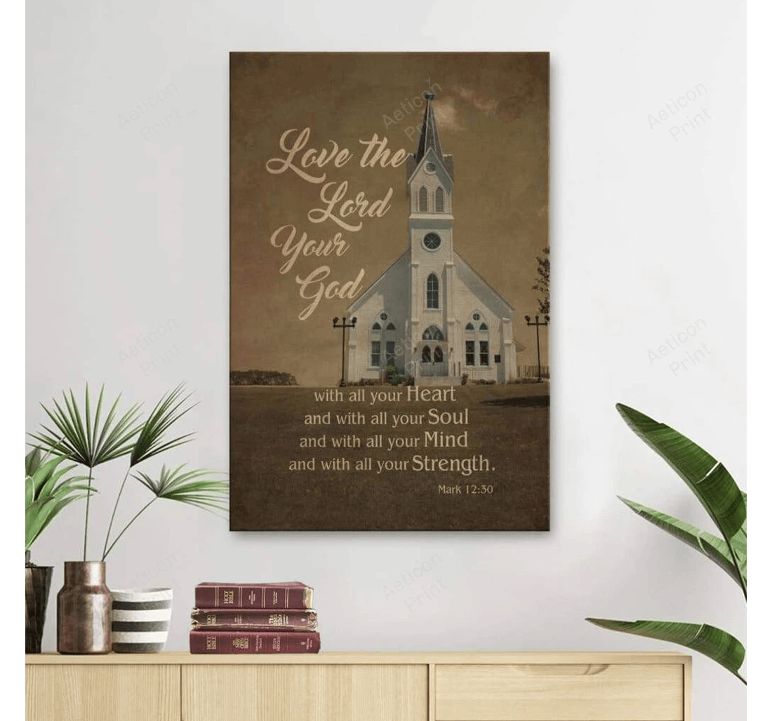 Poster, Canvas - Love The Lord Your God With All Your Heart Mark 12 30 Gallery Print Framed Wall Art