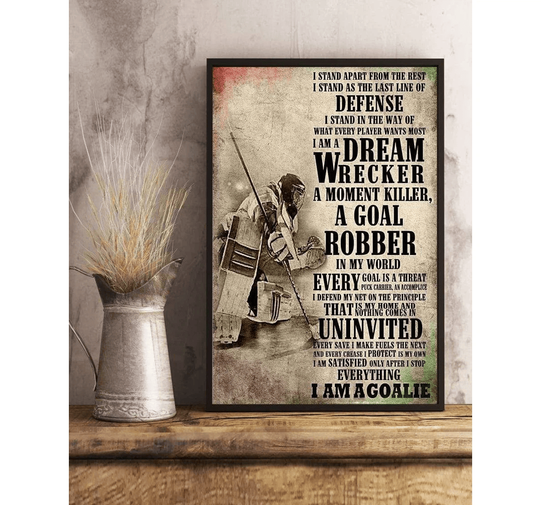 Poster, Canvas - I Am A Goalie Hockey V Print Framed Wall Art