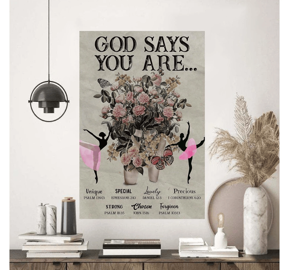Poster, Canvas - Ballet God Says You Are Unique Special Strong Lovely Chosen Print Framed Wall Art