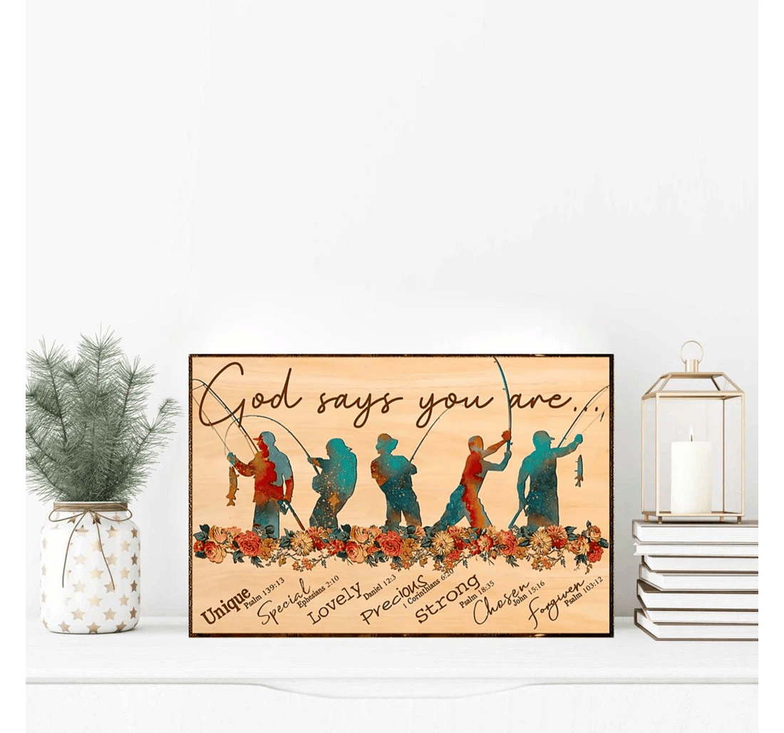 Poster, Canvas - Fishing God Says You Are Unique Special Lovely Strong Print Framed Wall Art
