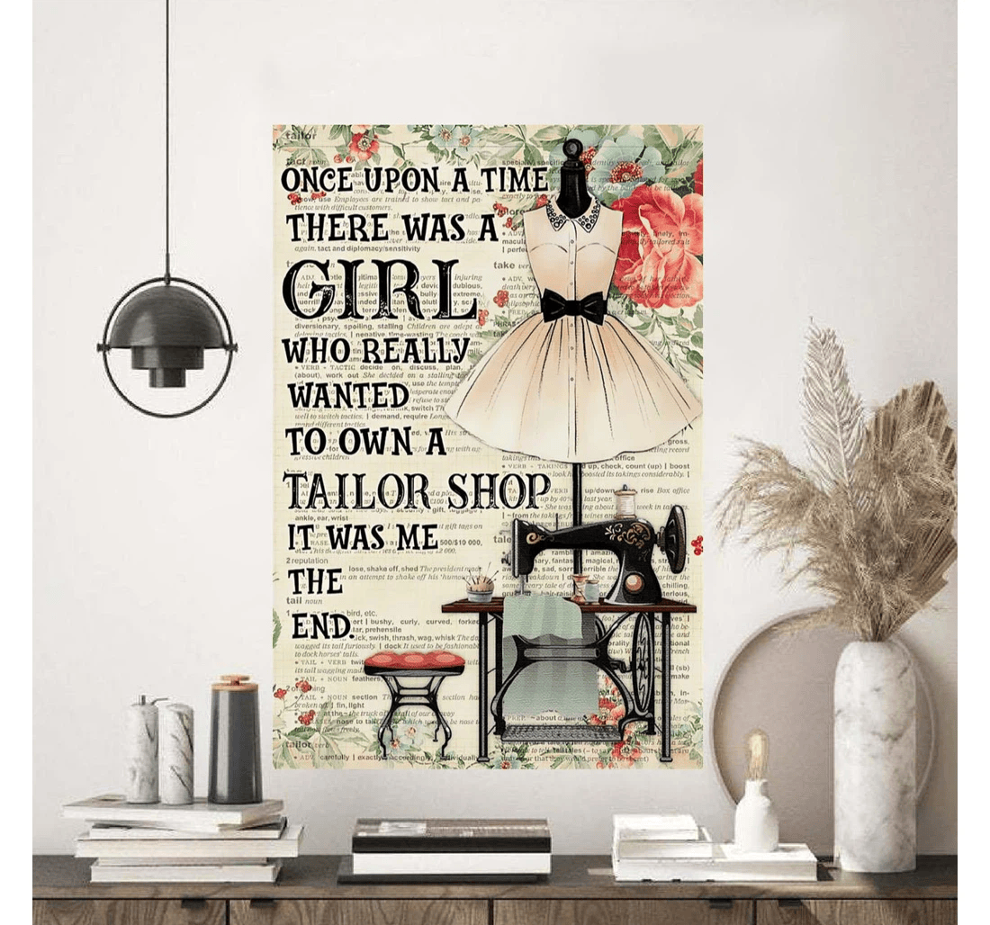 Poster, Canvas - Once Upon A Time There Was A Girl Who Really Wanted To Own A Tailor Shop Print Framed Wall Art