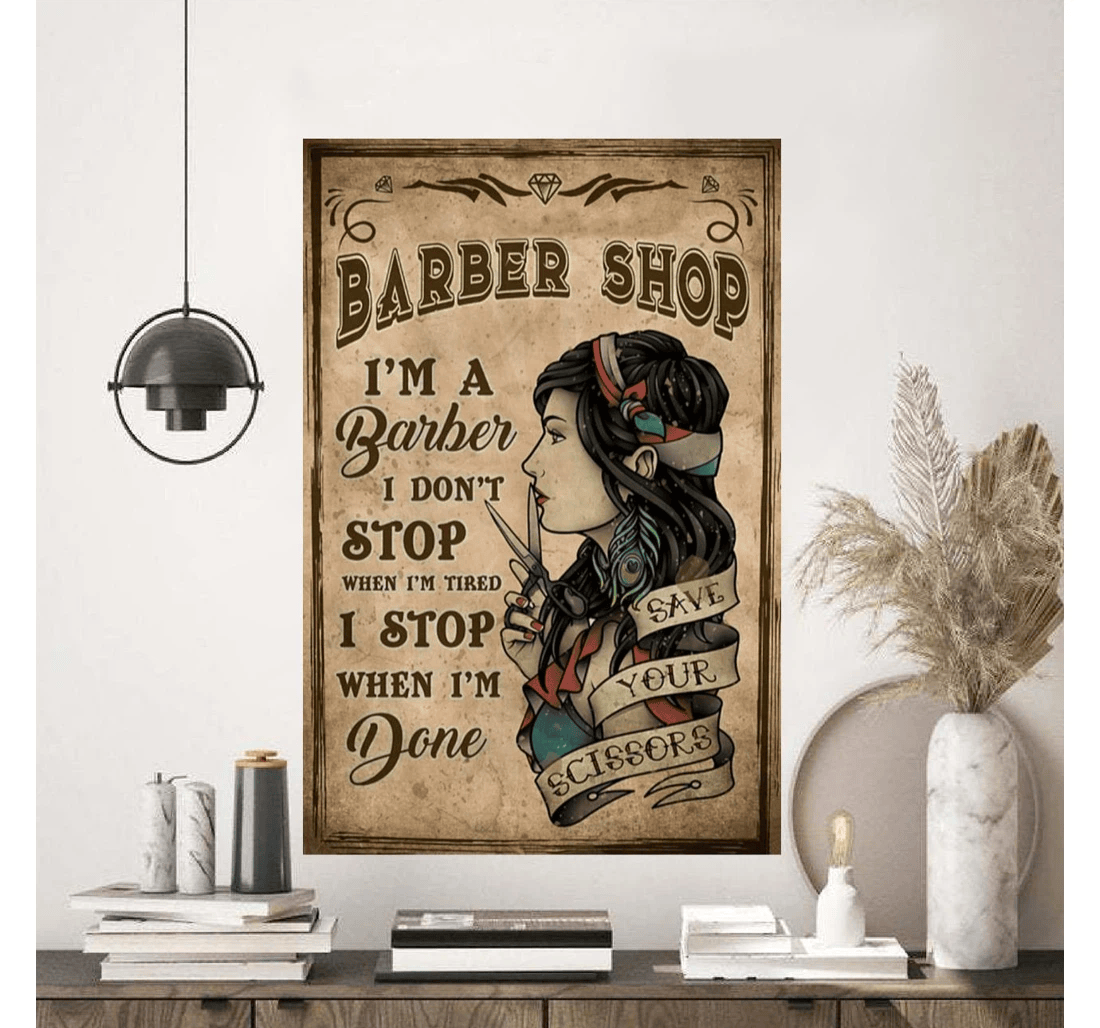 Poster, Canvas - Barber Shop I'm A Barber I Don't Stop Print Framed Wall Art