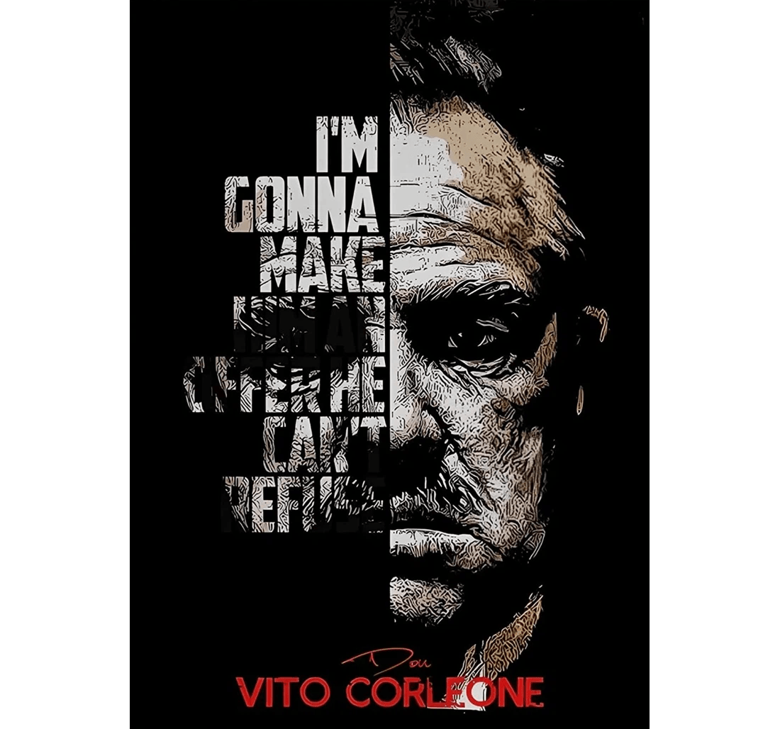 Poster, Canvas - The Goddad I'm Gonna Make Him An Offer He Can't Refuse Matte Legend Artist And Memorable Quotes Great Print Framed Wall Art