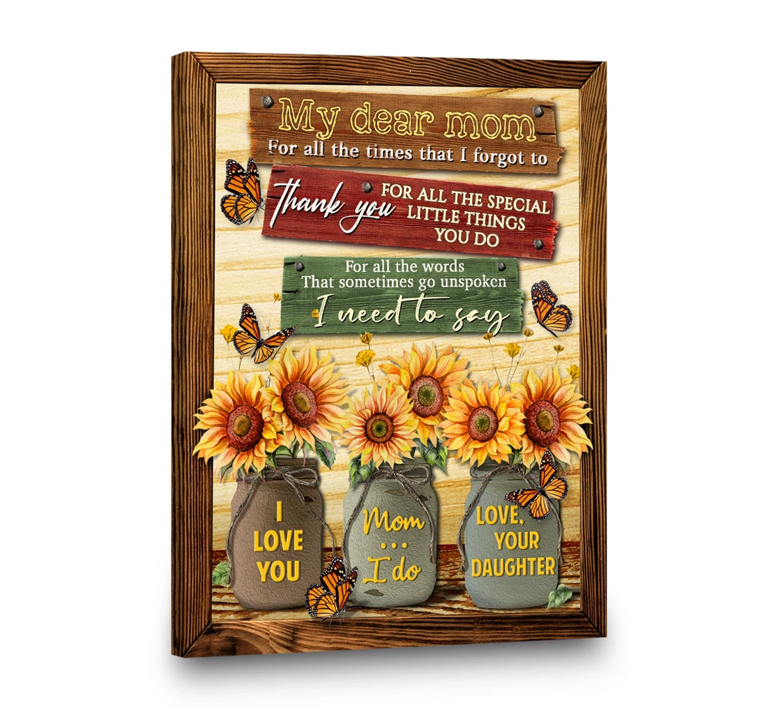 Poster, Canvas - Stunning Mother's Day My Dear Mom Thank You All Mother 0921 Print Framed Wall Art