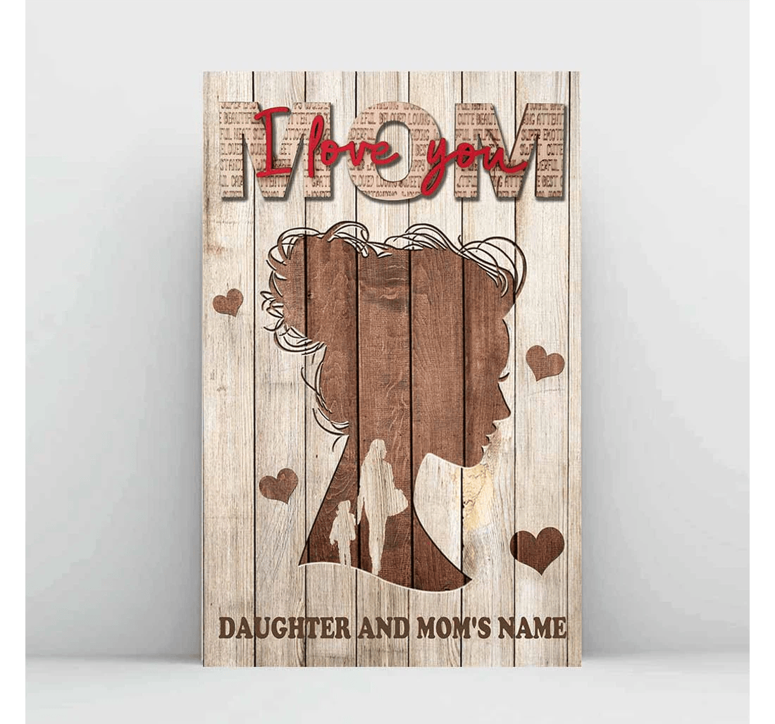 Poster, Canvas - Mom I Love You Personalized Mother's Day Print Framed Wall Art