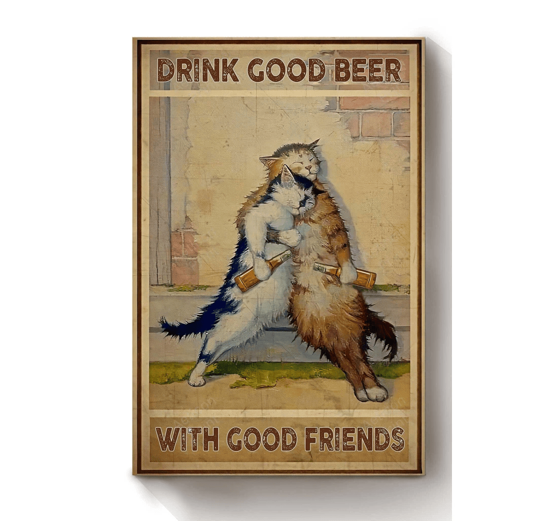 Poster, Canvas - Drink Good Beer With Good Friends Bff Print Framed Wall Art