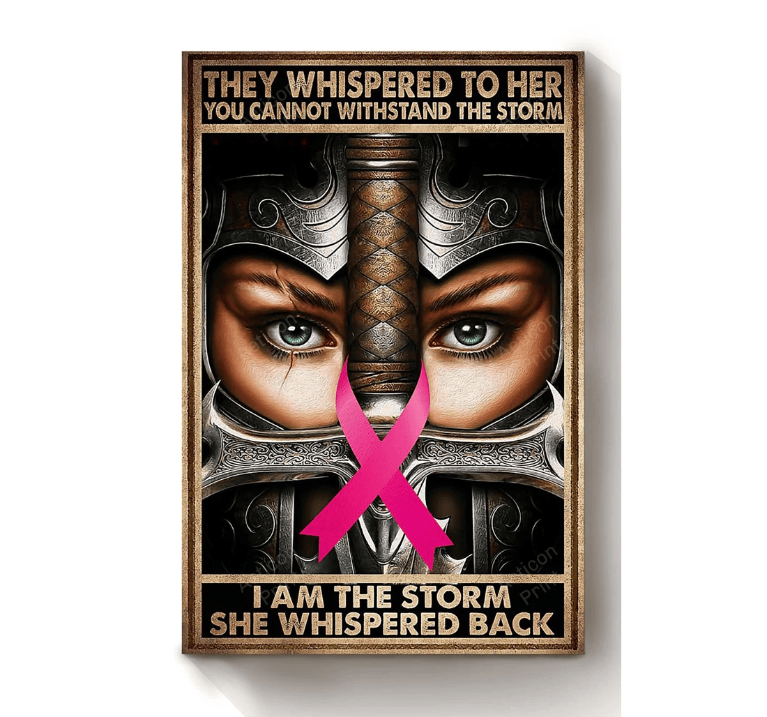 Poster, Canvas - Breast Cancer They Whispered To Her Motivation Breast Disease Awareness 10 Print Framed Wall Art