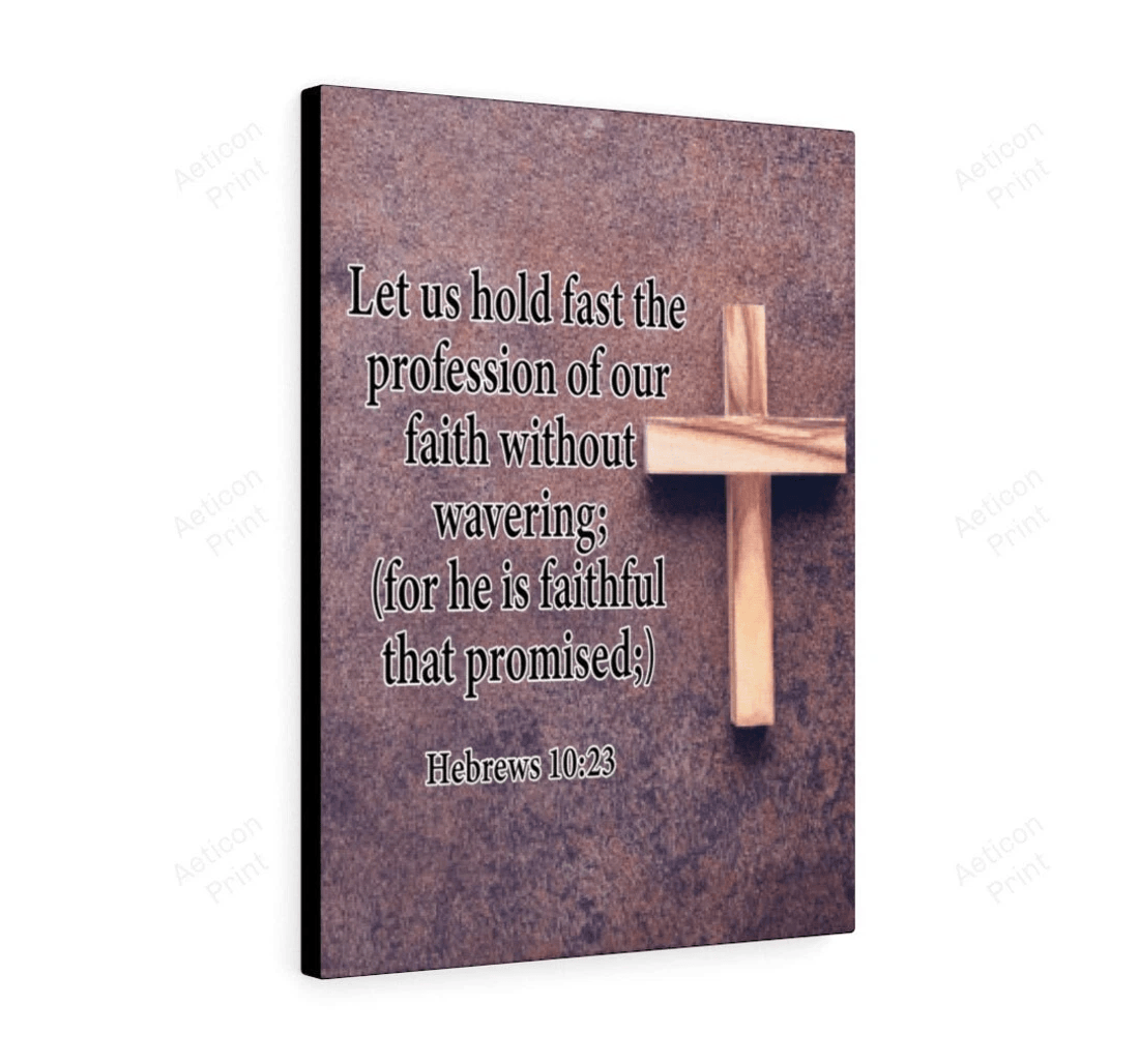 Poster, Canvas - Bible Verse Faith Without Wavering Hebrews 10 23 Christian Scripture Print Framed Wall Art