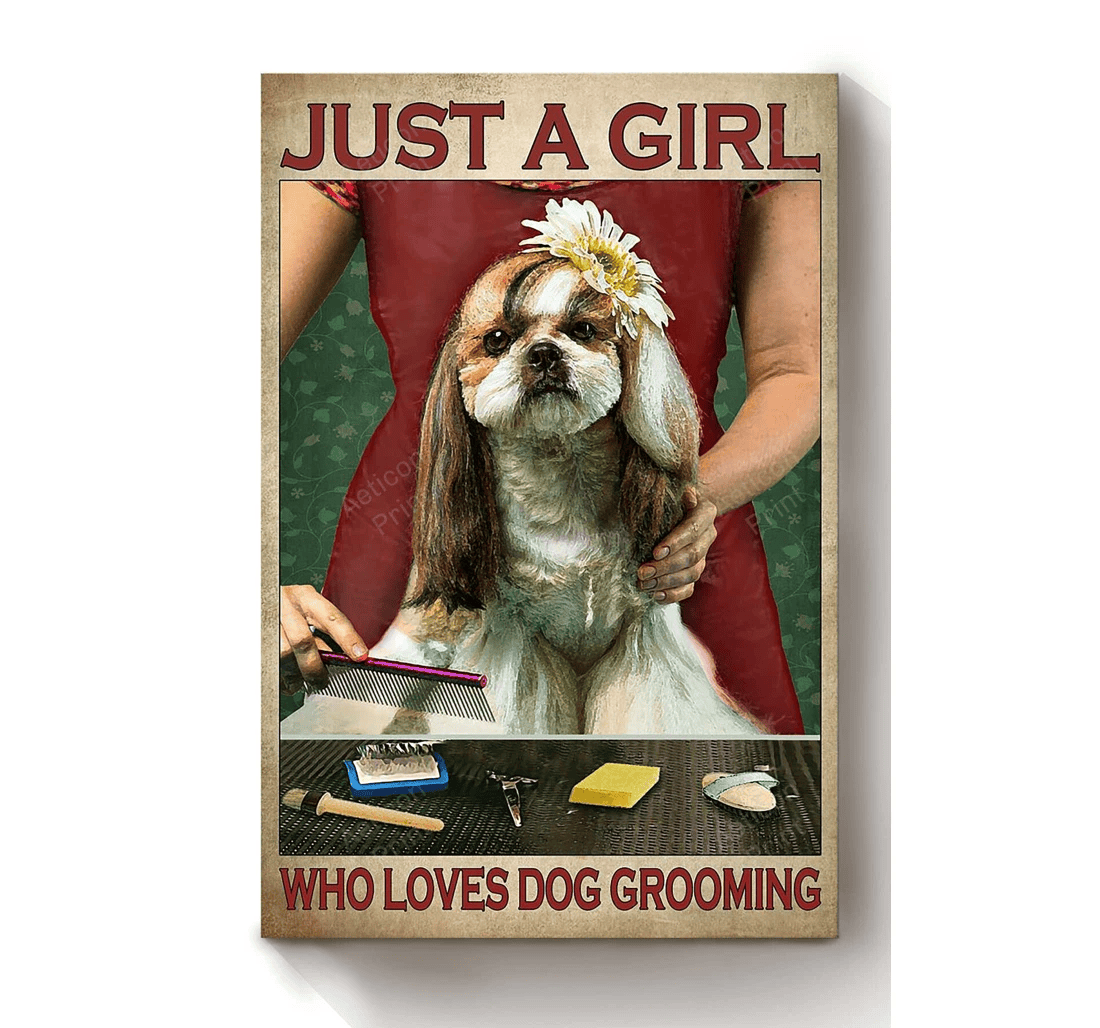 Poster, Canvas - Just A Girl Loves Dog Grooming Dog Mom Grooming Shop Print Framed Wall Art