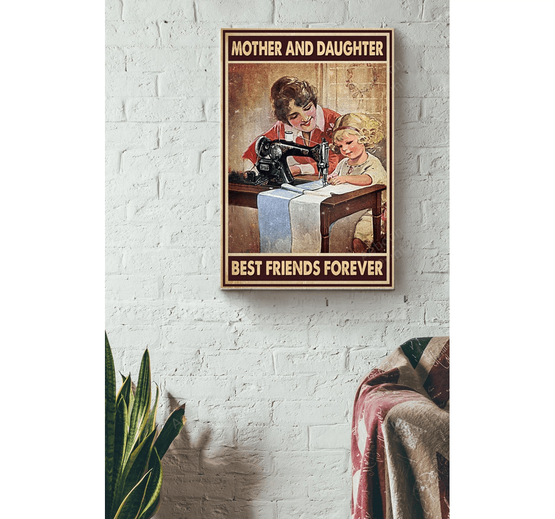 Poster, Canvas - Mother And Daughter Are Best Sewing Friends Forever Print Framed Wall Art