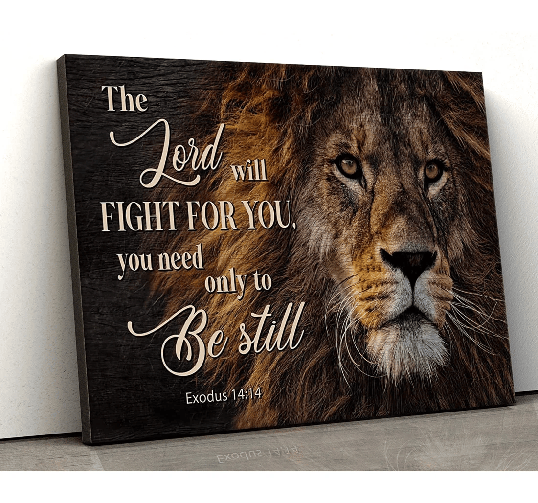 Poster, Canvas - Lion Of Judah Exodus 1414 The Lord Will Fight You Hangings Birthday Thanksgiving Print Framed Wall Art