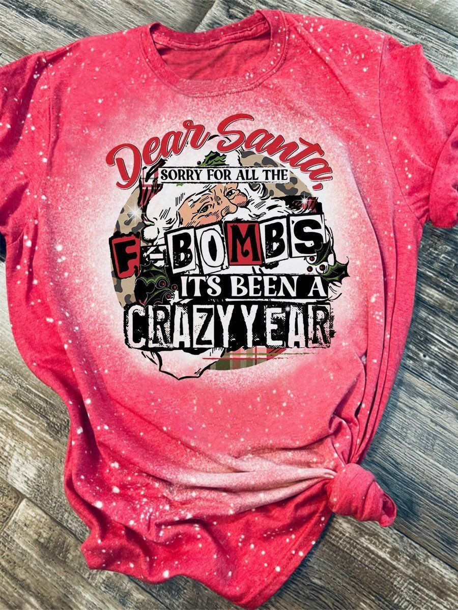 Dear Santa Sorry For All The F Bombs Print Short Sleeve T-shirt