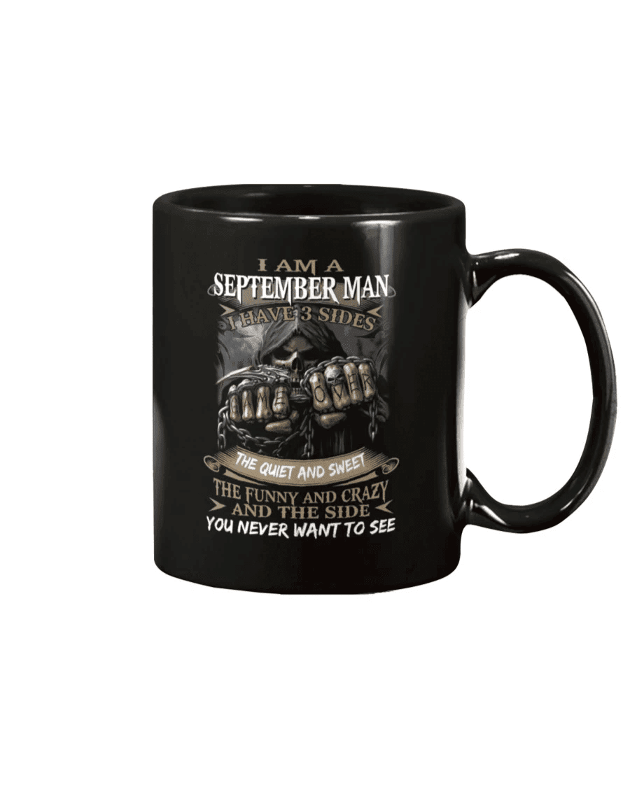 I Am An September Man I Have 3 Sides The Quiet And Sweet Mug