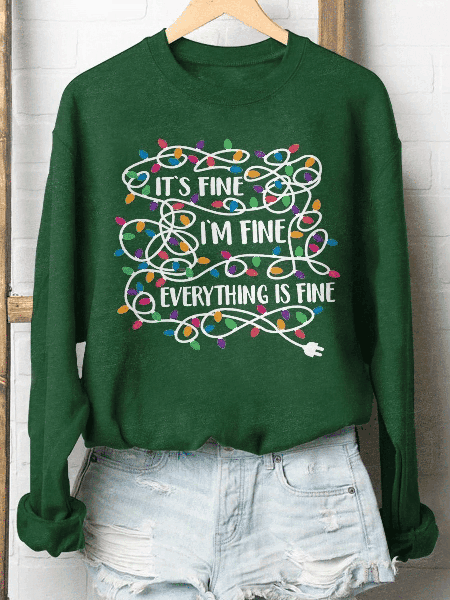 Christmas Lights Everything Is Fine Print Long Sleeve Sweatshirt