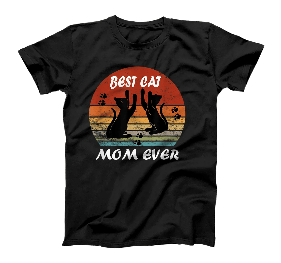 Best Cat Mom Ever T-Shirt Mother Day Gift Funny Cat Mommy T-Shirt