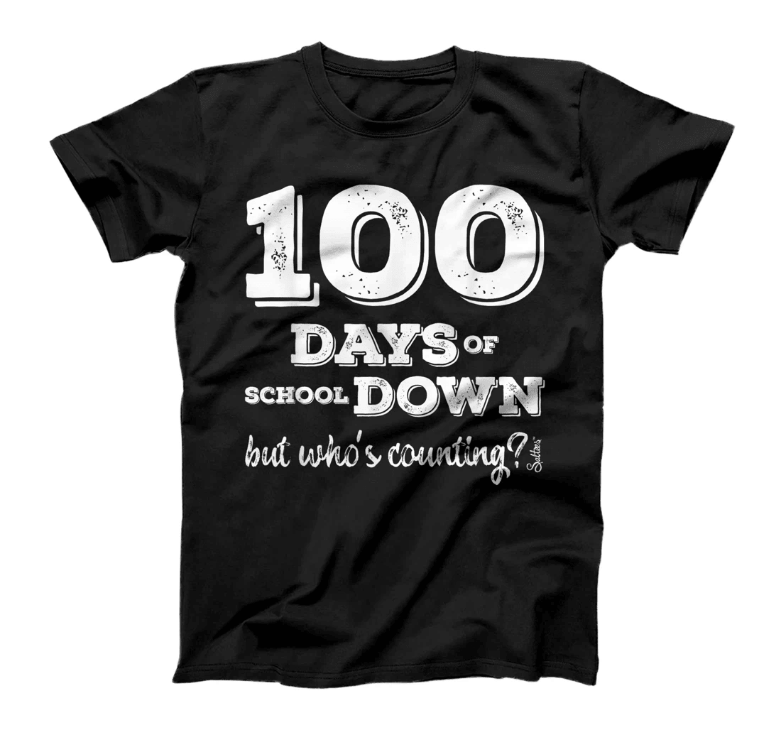 100th day of school t-shirt T-Shirt