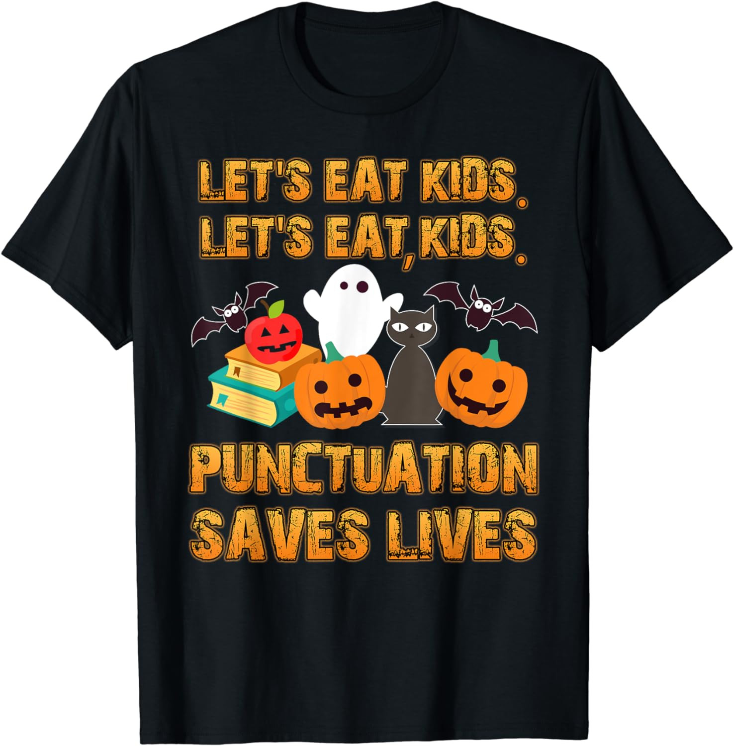 Halloween Shirt: Lets Eat Kids Teacher Shirt