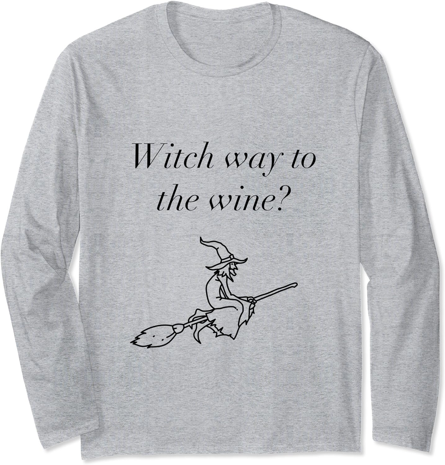 Witch way to the wine Long Sleeve